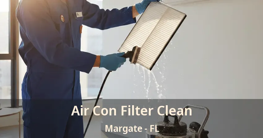 Air Con Filter Clean Margate - FL Air Con Filter Clean Margate - FL