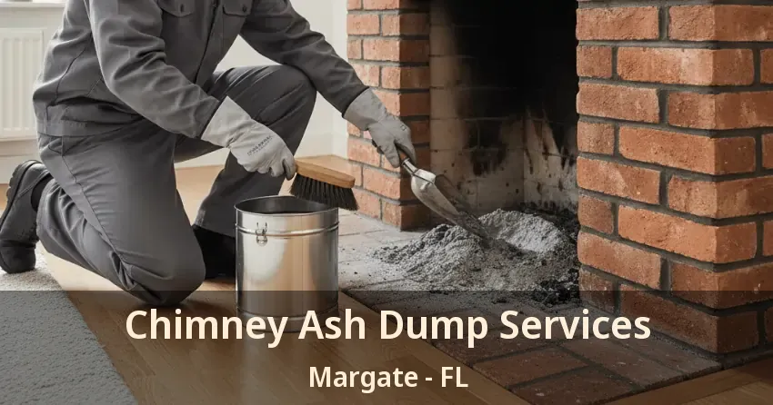 Chimney Ash Dump Services Margate - FL Chimney Ash Dump Services Margate - FL