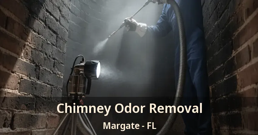 Chimney Odor Removal Margate - FL