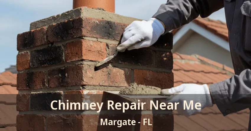 Chimney Repair Near Me Margate - FL Chimney Repair Near Me Margate - FL