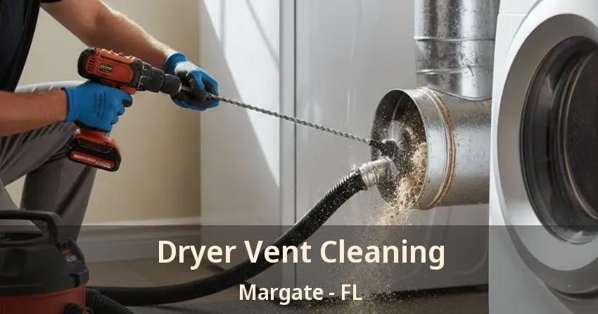 Dryer Vent Cleaning Margate - FL