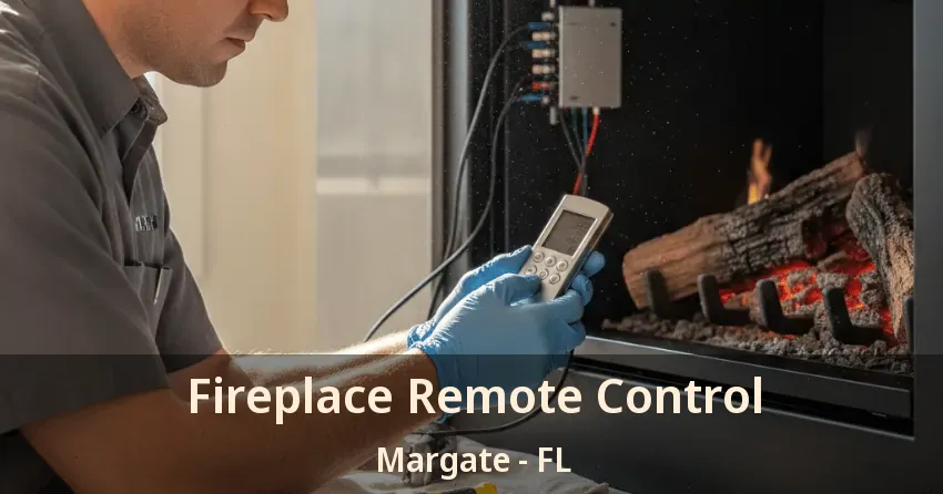 Fireplace Remote Control Margate - FL