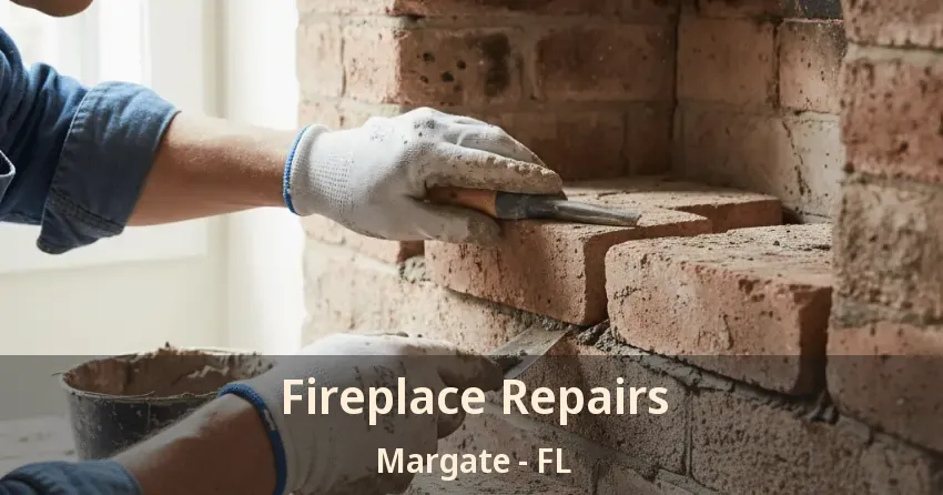 Fireplace Repairs Margate - FL
