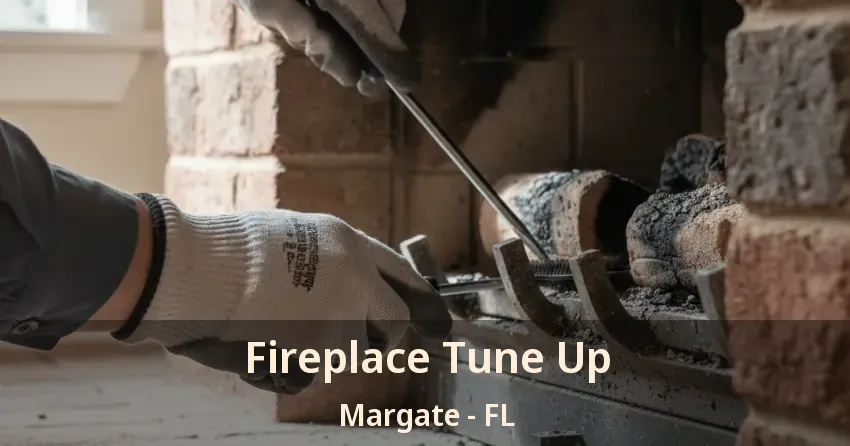 Fireplace Tune Up Margate - FL