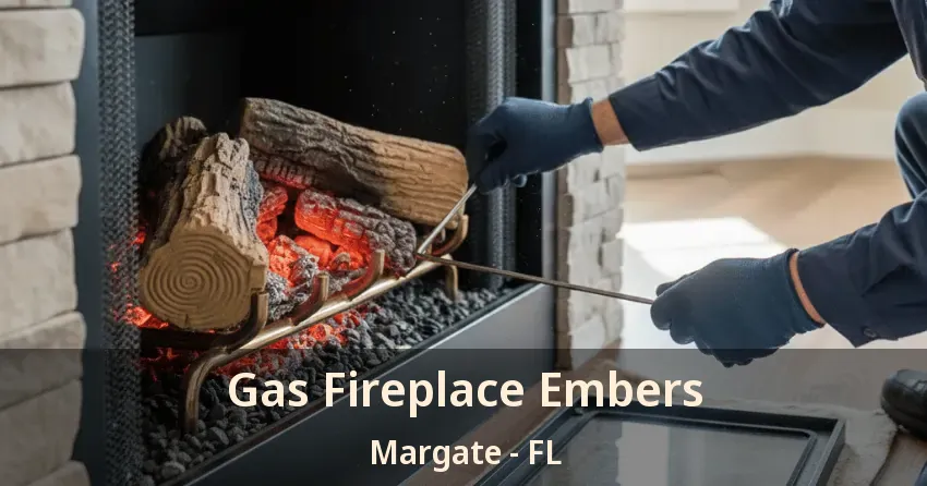 Gas Fireplace Embers Margate - FL Gas Fireplace Embers Margate - FL
