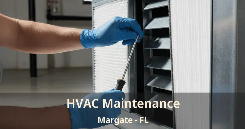 HVAC Maintenance Margate - FL